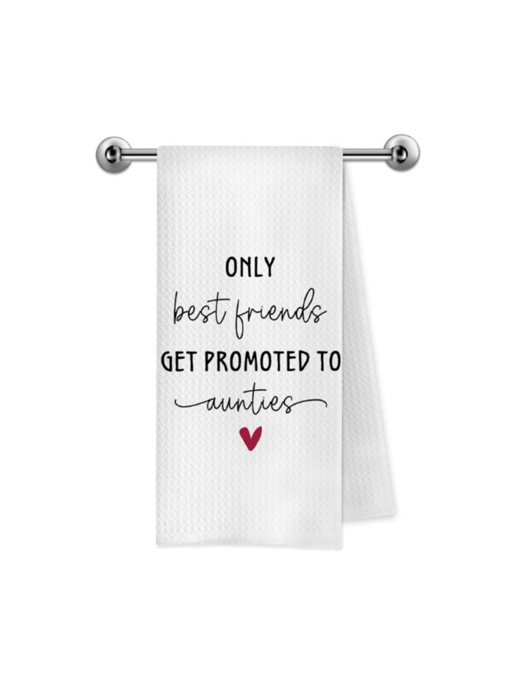 White 'Only Best Friends Get Promoted to Aunties' Decorative Kitchen Towel